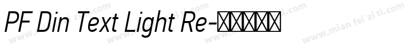 PF Din Text Light Re字体转换
